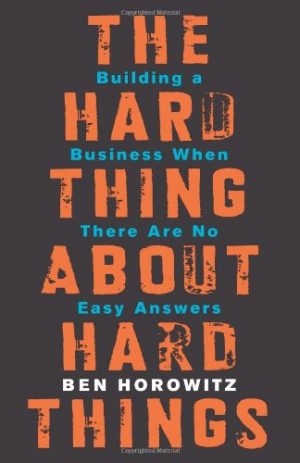 Hard-Thing-About-Hard-Things-Ben-Horowitz