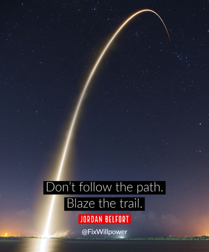 blaze your way quote