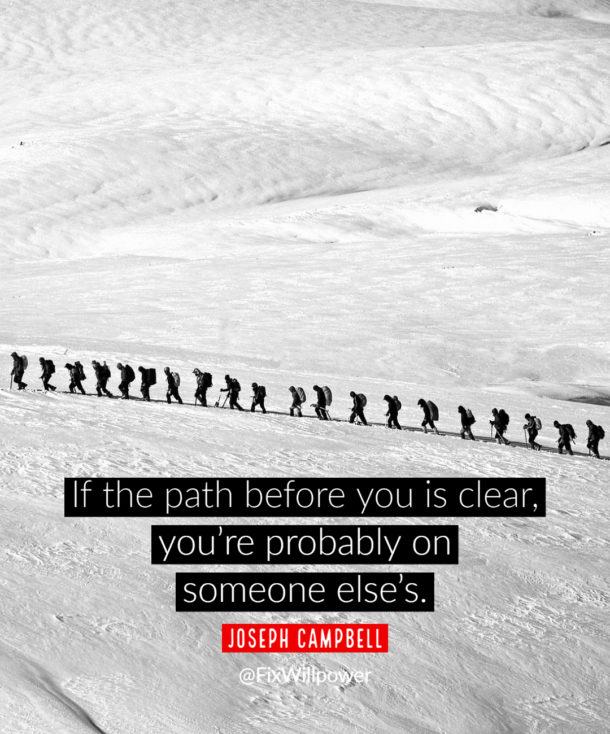 Why You Should Pick Your Own Path [VIDEO] - FixWillpower
