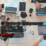 13 Tips and Quotes for Entrepreneurs [Slides+Video]