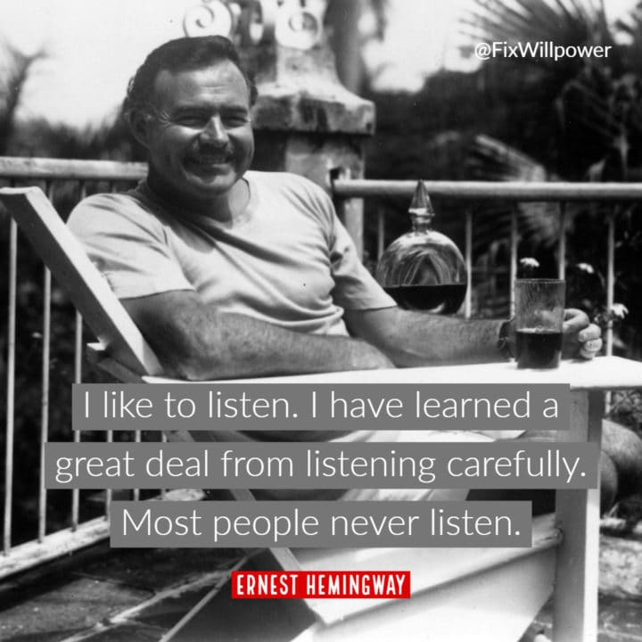 Ernest Hemingway quote listen