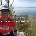 What You Can Learn from My First Ultra-Marathon [72K/45M]