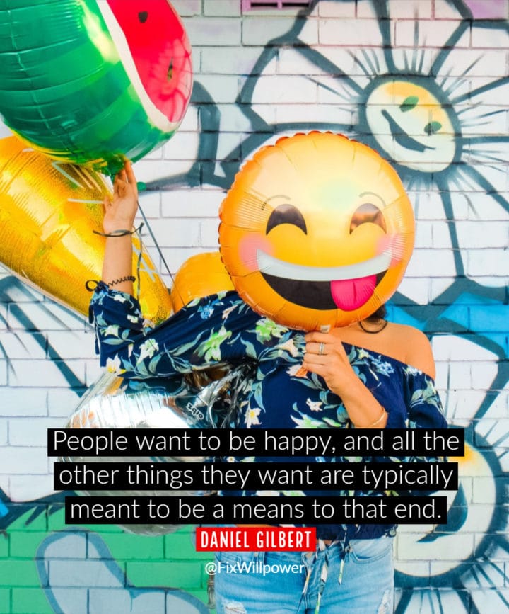 happiness quote Gilbert