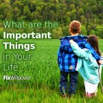 What are the Most Important Things in Life?
