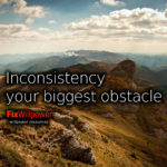 Why Inconsistency is Your Biggest Obstacle in Life?
