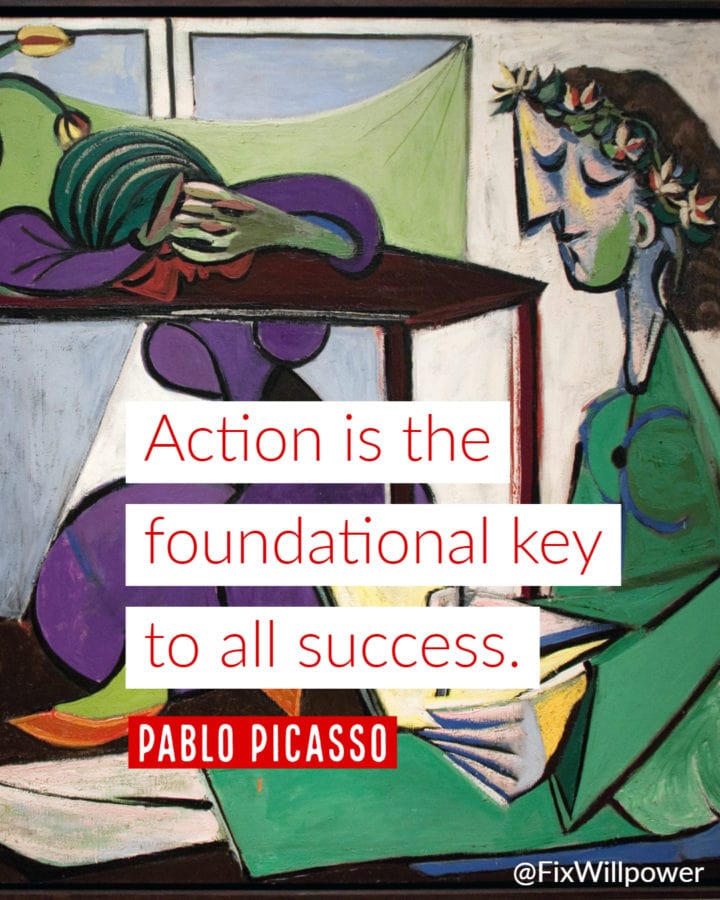 picasso quote act now