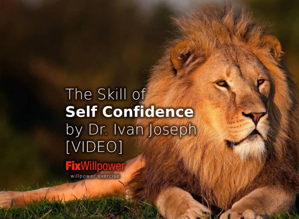 How to Get the Skill of Self-Confidence Dr Ivan Joseph VIDEO