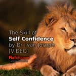 How to Get the Skill of Self-Confidence: Dr. Ivan Joseph [VIDEO]