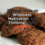 16 Great Willpower Books, Motivation, and Self-Control 2021 [VIDEOS]