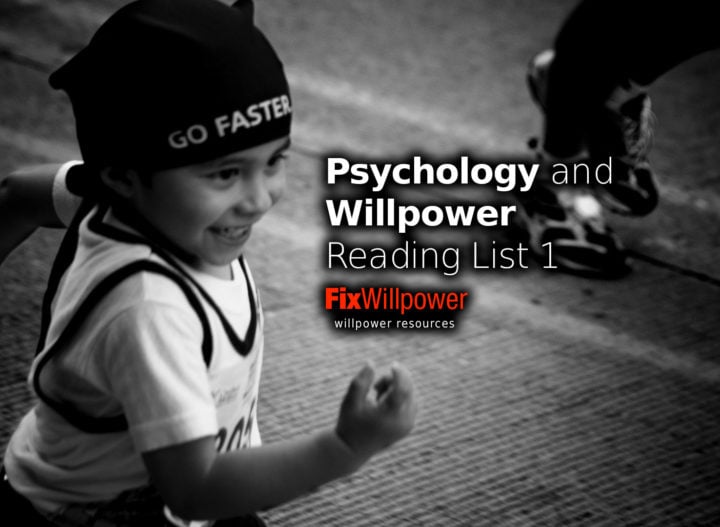 Latest Research: Psychology and Willpower Reading List - FixWillpower